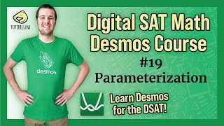 Digital SAT Math  Desmos Lesson 19 Parameterization [upl. by Eeleak102]