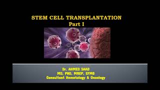 1 Basics of Hematopoietic stem cell transplantation amp cellular therapy [upl. by Irneh]