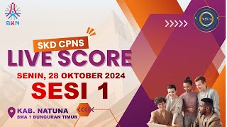 LIVE SCORE SKD CPNS TAHUN 2024 TILOK KAB NATUNA SMAN 1 BUNGURAN TIMUR 28 OKTOBER 2024  SESI 1 [upl. by Apgar]