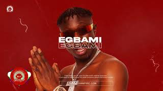 SOLD Afrobeat Instrumental quotEGBAMIquot Zlatan x Naira Marley x Shatta Wale x Olamide Type Beat  2021 [upl. by Faber]