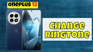 Oneplus 13 Change Ringtone  Ringtone ChangeHow to set Ringtone [upl. by Neelyhtak64]