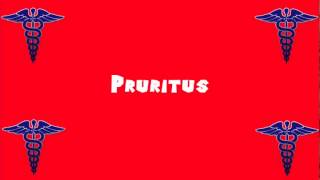 Pronounce Medical Words ― Pruritus [upl. by Anjali]