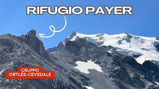 Rifugio Payer da Solda un balcone sullOrtles  Rif Tabaretta  Alpi Retiche  4k [upl. by Niran]