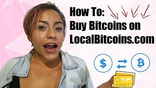 How To Buy Bitcoins on LocalBitcoinscom  Local Bitcoin Tutorial 2018 [upl. by Hollander941]