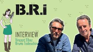 BRI  interview Vincent Elbaz et Bruno Todeschini [upl. by Sej]