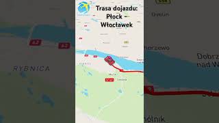 Trasa dojazdu Płock  Włocławek [upl. by Nellir]