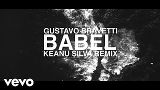 Gustavo Bravetti  Babel Keanu Silva Remix  Visualizer [upl. by Orlena]