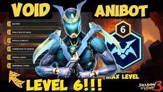 Exclusive NEW SET Void Anibot  Level 6  Primordial Chaos Unlocked  Shadow Fight 3 [upl. by Collbaith]