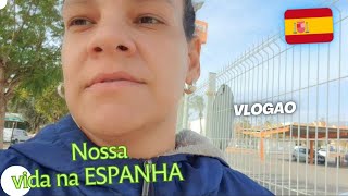 VLOGÃO MORANDO NA ESPANHA NOSSA VIDA EM VLOGS FAMILIA PORTUNHOL CASADA COM ESPANHOL [upl. by Ninehc]