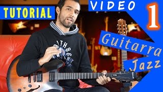 TUTORIAL 1  Guitarra Jazz Introducción  Estructura 2 5 1  II V I [upl. by Refannej]