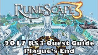 RS3 Quest Guide  Plagues End  2017Up to Date  We Made It [upl. by Lehcin]