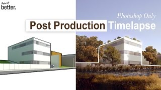 Post Production Exterior image Architectural Visualisation Photoshop only [upl. by Thad]