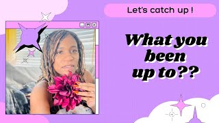 What you been up to lately  Let’s catch up [upl. by Valene]