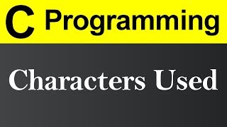 Characters used in C Programming Hindi [upl. by Harte162]