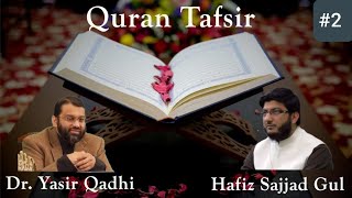 Quran Tafsir  2 Surah Baqarah  Shaykh Dr Yasir Qadhi amp Shaykh Sajjad [upl. by Lucas498]