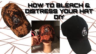 HOW TO DISTRESS amp BLEACH A HAT  DIY [upl. by Gwyn]