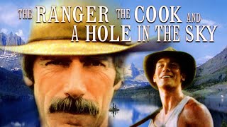 The Ranger The Cook and a Hole in the Sky  FULL MOVIE  Sam Elliot Jerry OConnell [upl. by Howlond453]