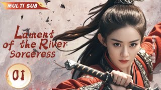 MUTLISUB【Lament of the River Sorceress】▶EP 01 💋Zhao Liying Yang Yang XuKai Xiao Zhan ❤️Fandom [upl. by Publius]