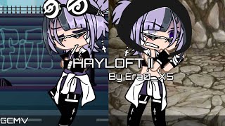 Hayloft II   Part 22   GCMVGLMVGMV  Previous Oc Backstory [upl. by Notserc]