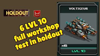 war commander 6 LVL 10 full workshop voltigeur test in holdout [upl. by Aileduab]