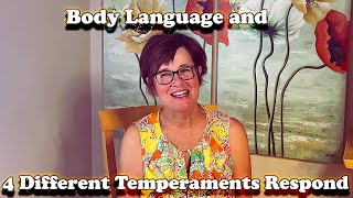 Body Language and How The 4 Different Temperaments Respond  Insights Episode 8 [upl. by Bander]