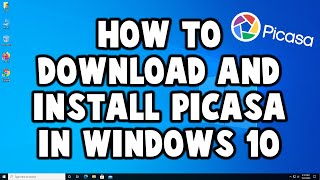 How to Download And Install Picasa in Windows 10 [upl. by Dercy]