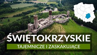 WOJEWÓDZTWO ŚWIĘTOKRZYSKIE  tajemnicze i zaskakujące Ponad 20 atrakcji i miejsc na wycieczkę [upl. by Kooima]