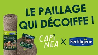 Le Paillage AntiSécheresse CAPINEA x FERTILIGENE [upl. by Lisk]