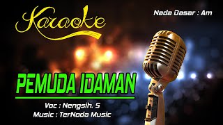 Karaoke PEMUDA IDAMAN  Nengsih S [upl. by Nwahsd147]