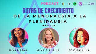 De la menopausia a la plenipausia  Podcast Gotas de Crecimiento [upl. by Mharg]