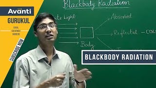 11C02  Atomic Structure  Blackbody Radiation  Black Body  Plancks Constant Ashwin Sir [upl. by Eldwon951]