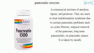 pancreatic enzyme [upl. by Schumer]