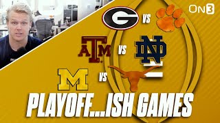 College Football Playoffish Games  Georgia vs Clemson Notre Dame at Texas AampM Texas at Michigan [upl. by Eimorej]