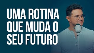 Uma rotina que muda o seu futuro  Deive Leonardo [upl. by Croix789]