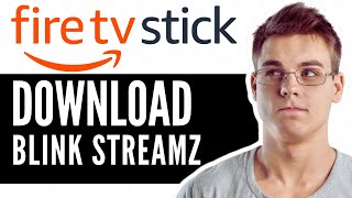 How To Download Blink Streamz on Firestick  Step by Step 2024 [upl. by Gould666]