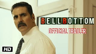 Bell Bottom Official Trailer  Full Review  Akshay Kumar  Vaani Kapoor  Lara Dutta [upl. by Adiene]