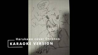 Chronos  Cephei【Harukawa春川 Cover karaoke ver】 [upl. by Disario]