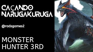 Monster Hunter 3rd Narugakuruga [upl. by Watkins78]