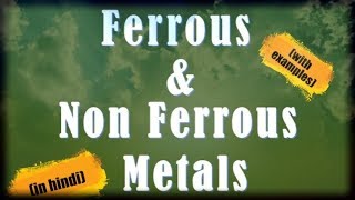 11 Ferrous and Non Ferrous metals हिन्दी  Comparison  Hindi  Basic Concepts  Difference [upl. by Elbart]