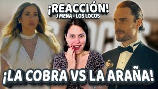 REACCIÓN a J mena  Los Locos Official Video  La Cobra vs La Araña [upl. by Arbas]