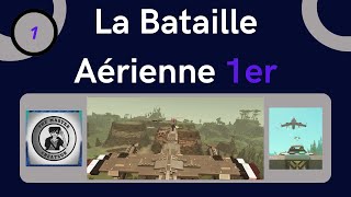 La Bataille Aérienne 1er [upl. by Branca]