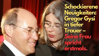 Schockierende Neuigkeiten Gregor Gysi in tiefer Trauer – Seine Frau spricht erstmals [upl. by Frydman599]