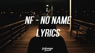 NF  NO NAME Lyrics [upl. by Annoid]