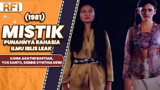 MISTIK PUNAHNYA RAHASIA ILMU IBLIS LEAK 1981 FULL MOVIE HD  ILONA AGATHE BASTIAN YOS SANTO [upl. by Leagiba]