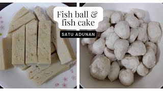 Resepi fish ball dan fish cake dengan satu adunan Simple dan sedap [upl. by Katlaps]