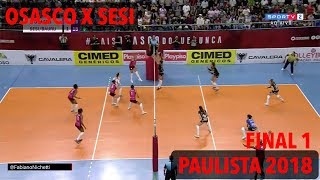 Osasco x Sesi  Final  Paulista de Vôlei Feminino 2018 [upl. by Zoi]