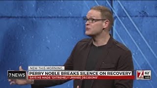 Fmr NewSpring Pastor Perry Noble talks about recovery [upl. by Nomi]