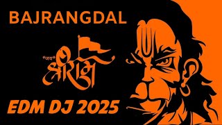 Bajrangdal New Song 2025  Bajrangdal Song Dj remix 2025  Edm Dj Song Hard Bass [upl. by Letnoj]