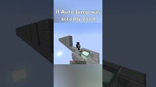 If Minecraft AutoJump Was Good [upl. by Feil155]