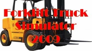 Forklift Truck Simulator 2009 Gameplay [upl. by Moise]